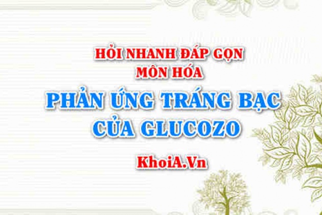 Glucozơ tráng gương phản ứng với chất nào?